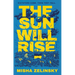 The Sun Will Rise