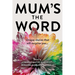Mum's the Word
