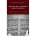 Mosaic Authorship Controversy: Who Really Wrote the First Five Books of the Bible?