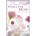 Power of a Positive Mom Devotional & Journal: 52 Monday Morning Motivations