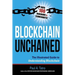 Blockchain Unchained: The Illustrated Guide to Understanding Blockchain