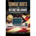 Combat Boots to Internet Millionaire: The 7-Figure Online Business Formula