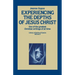 Experiencing the Depths of Jesus Christ