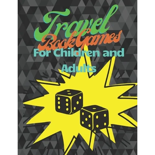 Travel Book Games for Children and Adult: The perfect gift for children who like it Paper soccer, Word Search, Battleship Paper Game, Tic Tac Toe and