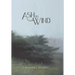 Ash On Wind