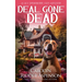 Deal Gone Dead: A Lily Sprayberry Realtor Cozy Mystery