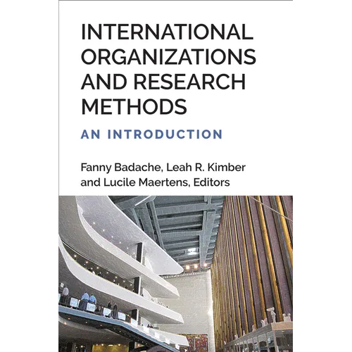 International Organizations and Research Methods: An Introduction