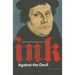 Ink Against the Devil: Luther and His Opponents