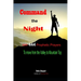 Command the Night With 444 Prophetic Prayers to move from the Valley to Moutain Top