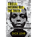 Trell: Nothing But the Truth
