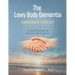 The Lewy Body Dementia: Caregiver Toolkit