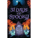 31 Days of Spooky: Ghastly Ghost Stories to Send a Shiver Down Your Spine (for Adults and Teens) - The Perfect Scary Supernatural Gifts for Halloween,