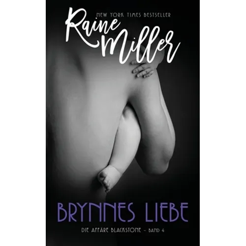 Brynnes Liebe: Die Affäre Blackstone Band 4