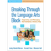 Breaking Through the Language Arts Block: Organizing and Managing the Exemplary Literacy Day