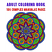 Adult Coloring Book 100 Complex Mandalas Pages: mandala coloring book for kids, adults, teens, beginners, girls: 100 amazing patterns and mandalas col