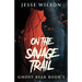 On The Savage Trail