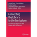 Connecting the Library to the Curriculum: Transformative Approaches That Enhance Skills for Learning