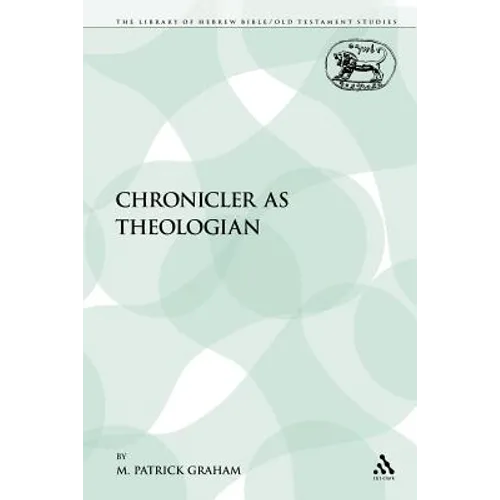 The Chronicler as Theologian