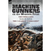 Machine Gunners on the Western Front: The Emma Gees by Herbert W. McBride & the Canadian Emma Gees by C. S. Grafton