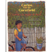 Carlos and the Cornfield / Carlos Y La Milpa de Maiz