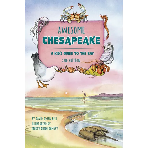 Awesome Chesapeake: A Kid's Guide to the Bay