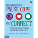 Teaching Kids to Pause, Cope, and Connect: Lessons for Social Emotional Learning and Mindfulness