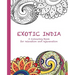 Exotic India: A Colouring Book for relaxation and rejuvenation