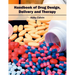 Handbook of Drug Design, Delivery and Therapy