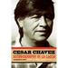 Cesar Chavez: Autobiography of La Causa