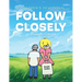 Follow Closely
