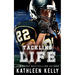 Tackling Life