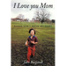 I Love you Mom: Please Don't Break My Heart