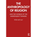 The Anthropology of Religion
