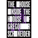 The House Inside the House of Gregor Schneider