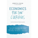 Economics for the Curious: Inside the Minds of 12 Nobel Laureates