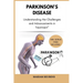 Parkinson's Disease: Understanding the Challenges and Advancements in Treatment"