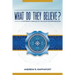 What Do They Believe?: A Systematic Theology of the Major Western Religions