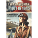 I was a woman pilot in 1945: a memoir of a WASP trainee: A day to day account of the experiences of Winnie LoPinto as a WASP trainee at Avenger Field