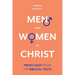 Men and Women in Christ: Fresh Light from the Biblical Texts