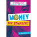 Money for Beginners: An Illustrated Guide