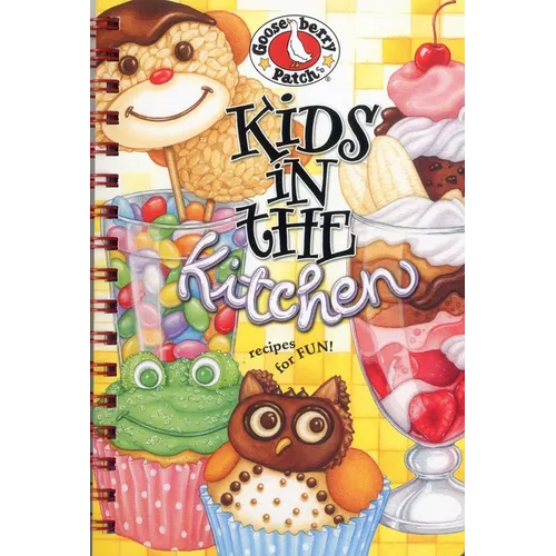 Kids in the Kitchen Cookbook: Recipes for Fun