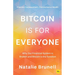 Bitcoin Is for Everyone: Why Our Financial System Is Broken and Bitcoin Is the Solution