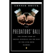 The Predators' Ball: The Inside Story of Drexel Burnham and the Rise of the Junkbond Raiders
