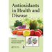 Antioxidants in Health and Disease