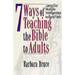 7 Ways of Teaching the Bible to Adults