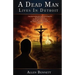 A Dead Man Lives in Detroit: But It Ain't Over Yet