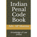 Indian Penal Code Book: Knowledge of Law (India)