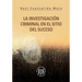 La Investigación Criminal del Sitio del Suceso