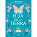 Hija de la Tierra / Daughter of Earth