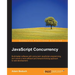 JavaScript Concurrency